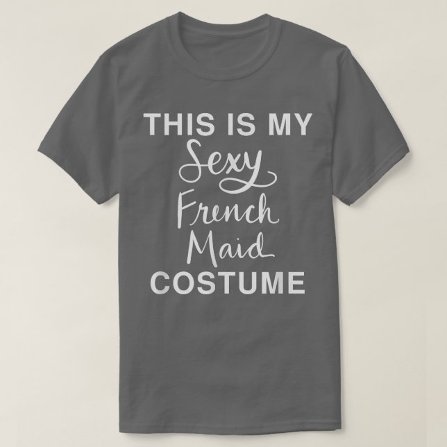 This Is My Sey French Maid Costume Funny Halloween T Shirt (Design framsida)