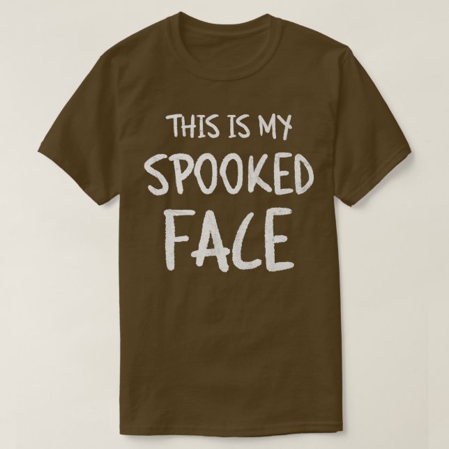 This is My Spooked Face, Sarcastic Funny Halloween T Shirt (Design framsida)