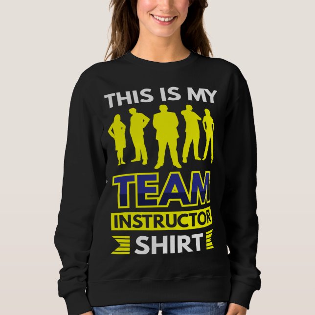 This Is My Team Instructor T Shirt (Framsida)