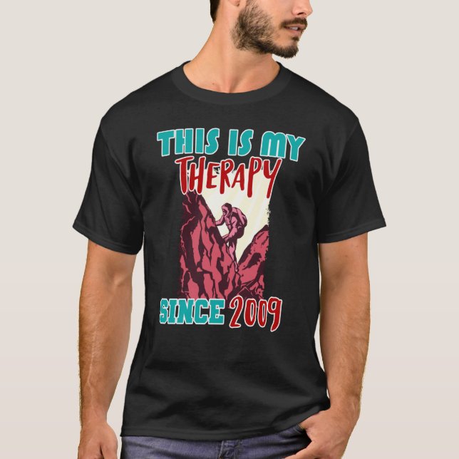 This is my therapy since 2009 t shirt (Framsida)