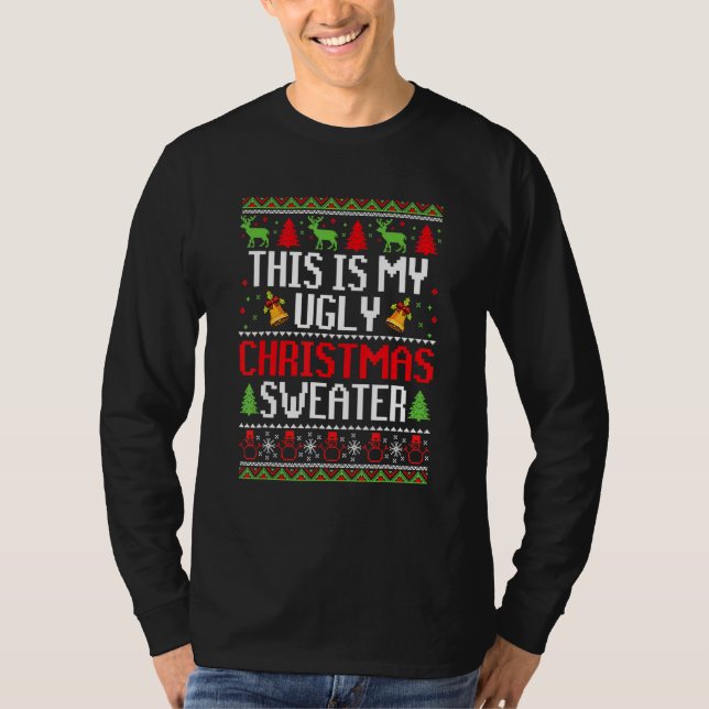 This Is My Ugly Christmas  Holiday Party Men Women T Shirt (Framsida)