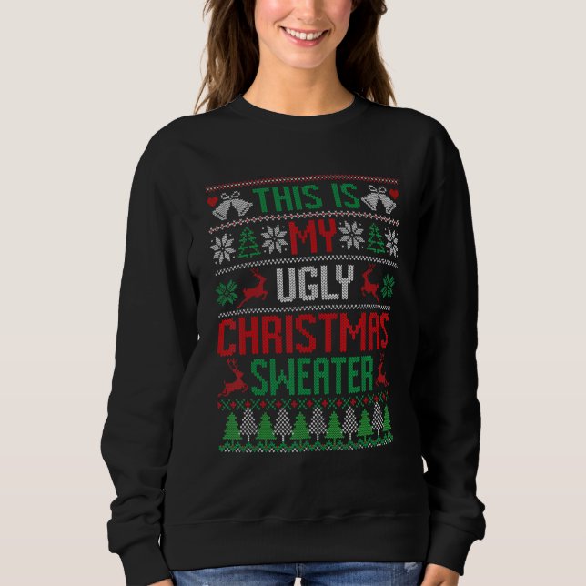 This Is My Ugly Sweater  Christmas Matching Family T Shirt (Framsida)