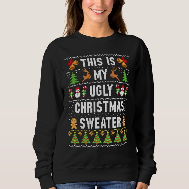 This Is My Ugly Sweater  Christmas T Shirt (Framsida)