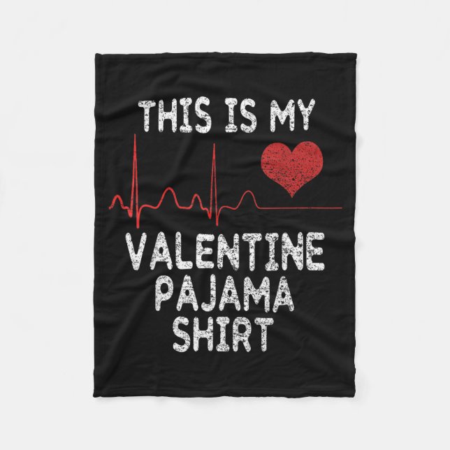 This Is My Valentine Pajama Shirt Funny Valentines Fleecefilt (Framsidan)