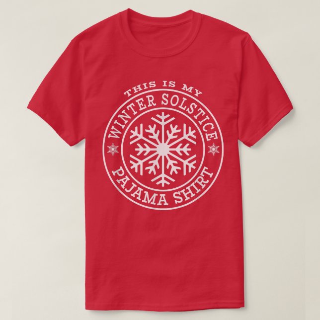 This Is My Winter Solstice Pajama  Snowflake Snow  T Shirt (Design framsida)
