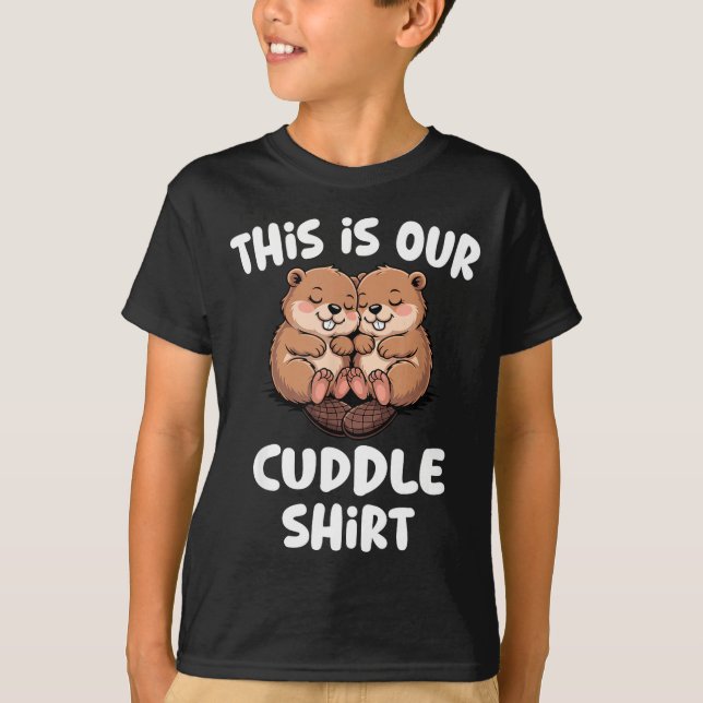 This Is Our Cuddle Shirt Cute Beaver Couple  T Shirt (Framsida)
