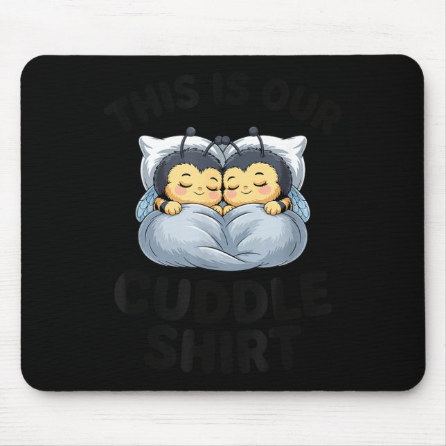 This Is Our Cuddle Shirt Cute Bumble Bee Couple  Musmatta (Framsidan)