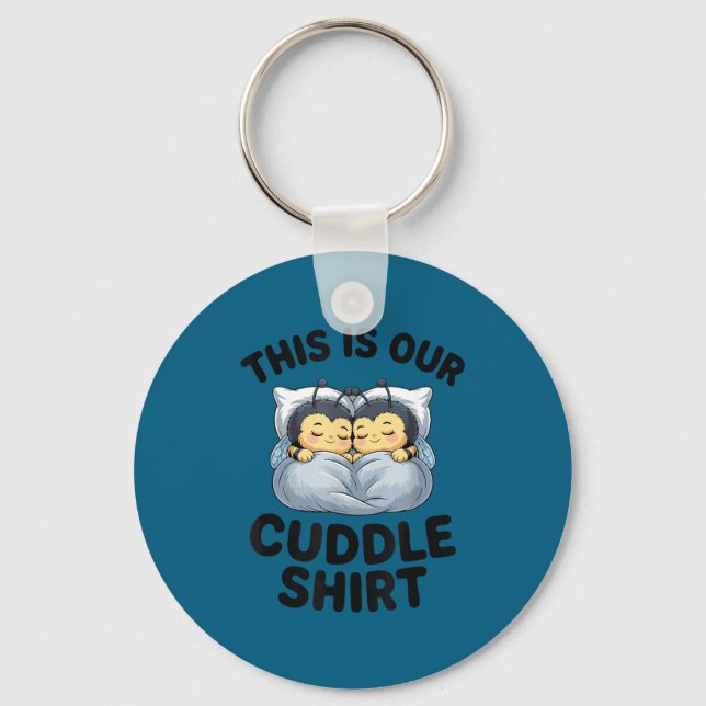 This Is Our Cuddle Shirt Cute Bumble Bee Couple  Nyckelring (Framsida)