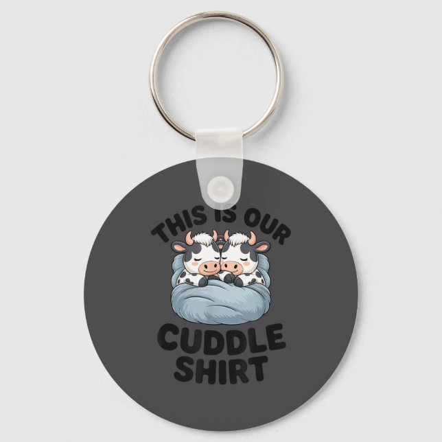 This Is Our Cuddle Shirt Cute Cow Couple Matching  Nyckelring (Framsida)