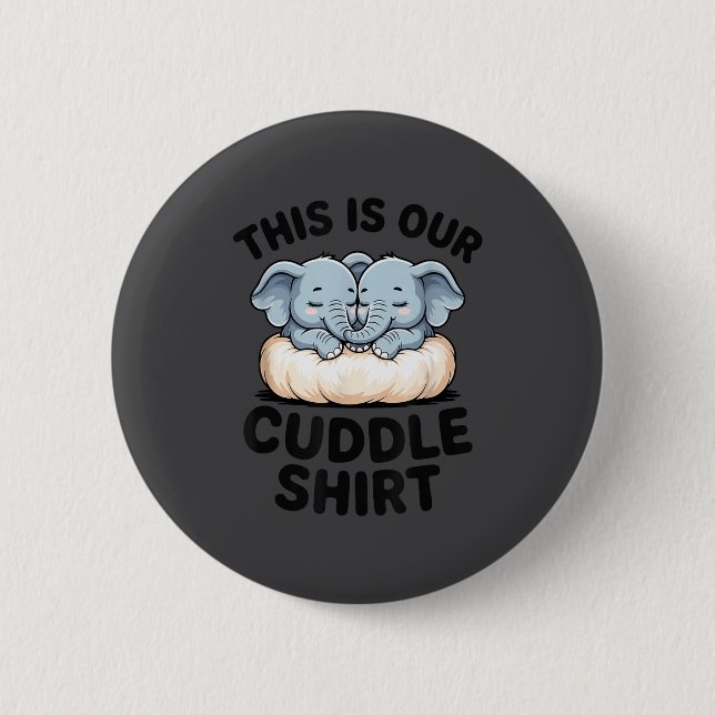 This Is Our Cuddle Shirt Cute Elephant Couple  Knapp (Framsida)