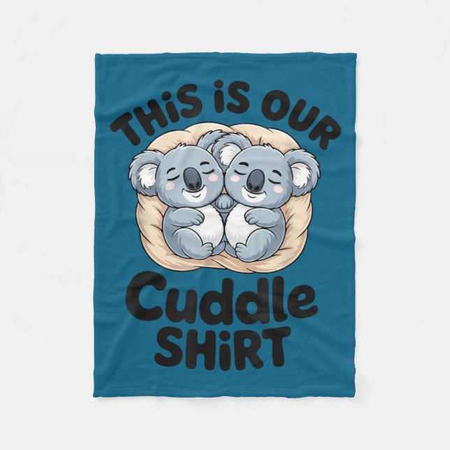 This Is Our Cuddle Shirt Cute Koala Couple  Fleecefilt (Framsidan)