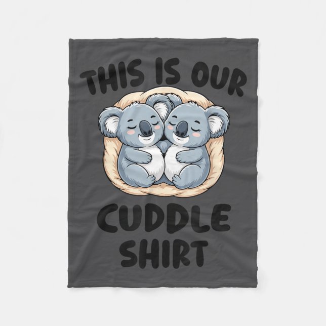 This Is Our Cuddle Shirt Cute Koala Couple  Fleecefilt (Framsidan)