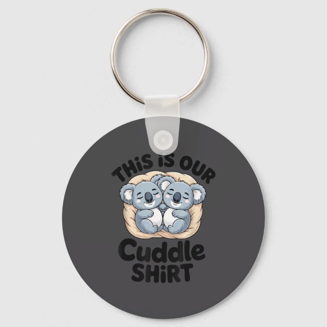 This Is Our Cuddle Shirt Cute Koala Couple  Nyckelring (Framsida)