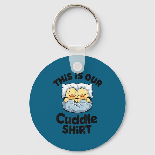 This Is Our Cuddle Shirt Cute Romantic Duck Couple Nyckelring (Framsida)