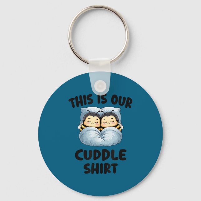 This Is Our Cuddle Shirt Cute Snuggly Bee Couple  Nyckelring (Framsida)