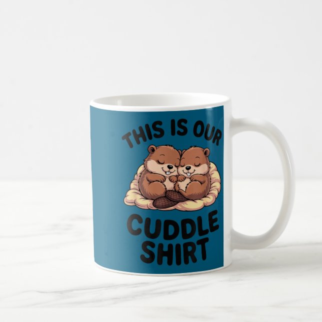 This Is Our Cuddle Shirt Sweet Beavers In Love  Kaffemugg (Höger)