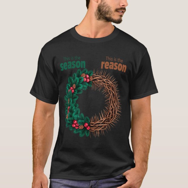 This Is The Season This Is The Reason Christian Ch T Shirt (Framsida)