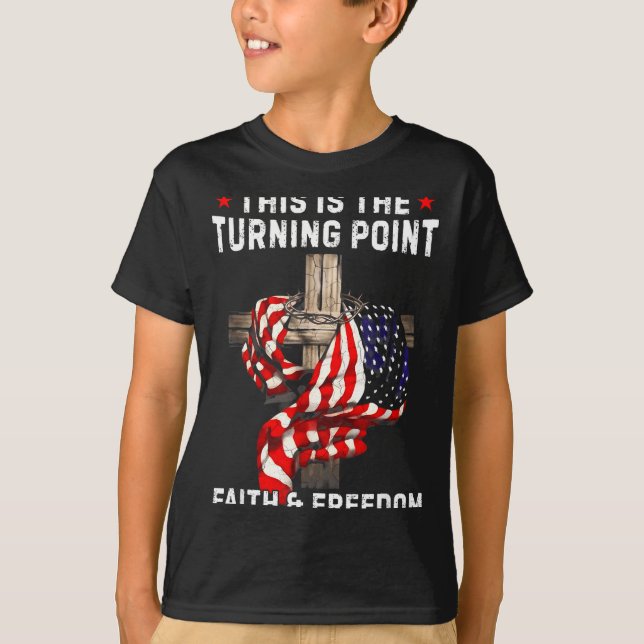 This Is The Turning Int Patriotic Christian Faith  T Shirt (Framsida)