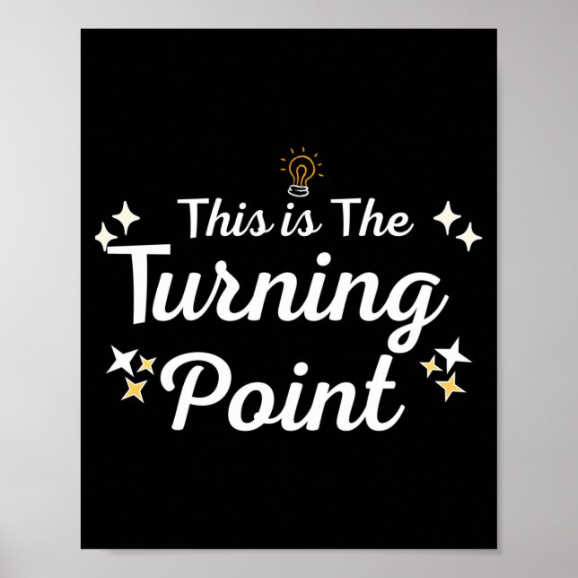 This Is The Turning Int Sitivity Insrational Quote Poster (Framsidan)