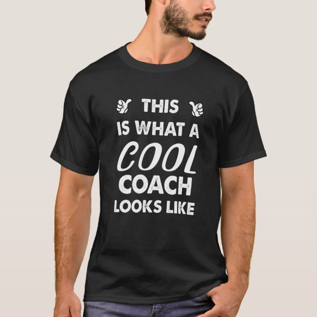 This Is What A Cool Coach Looks Like  1 T Shirt (Framsida)