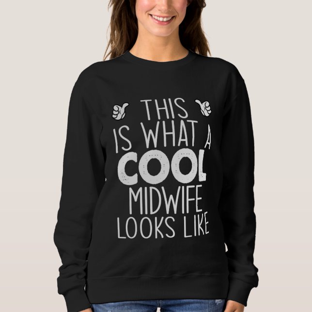 This Is What A Cool Midwife Looks Like T Shirt (Framsida)