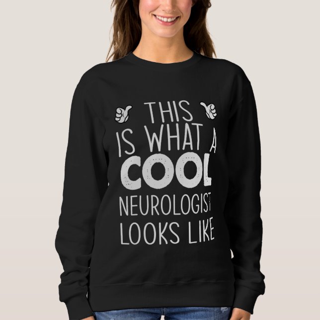 This Is What A Cool Neurologist Looks Like T Shirt (Framsida)