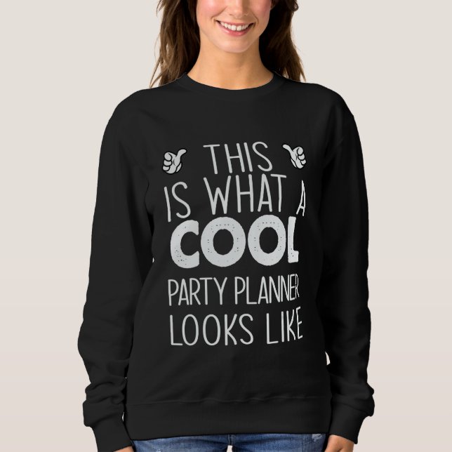 This Is What A Cool Party Planner Looks Like T Shirt (Framsida)