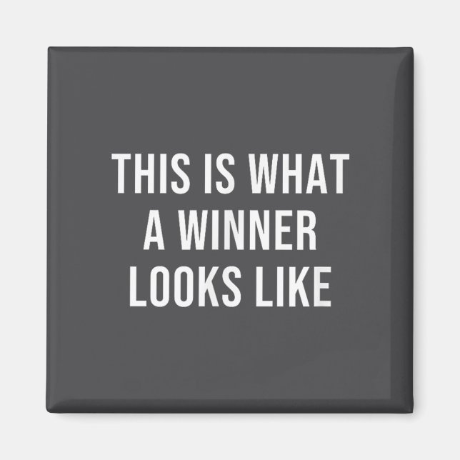 This Is What A Winner Looks Like  Magnet (Framsidan)