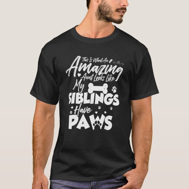 This is what an amazing aunt looks like Paw Siblin T Shirt (Framsida)