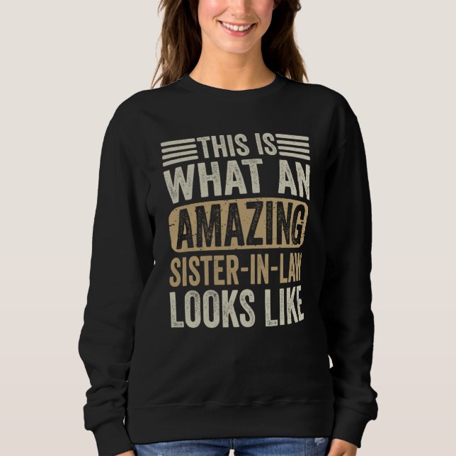 This Is What An Amazing Sister Looks Like Sarcasti T Shirt (Framsida)