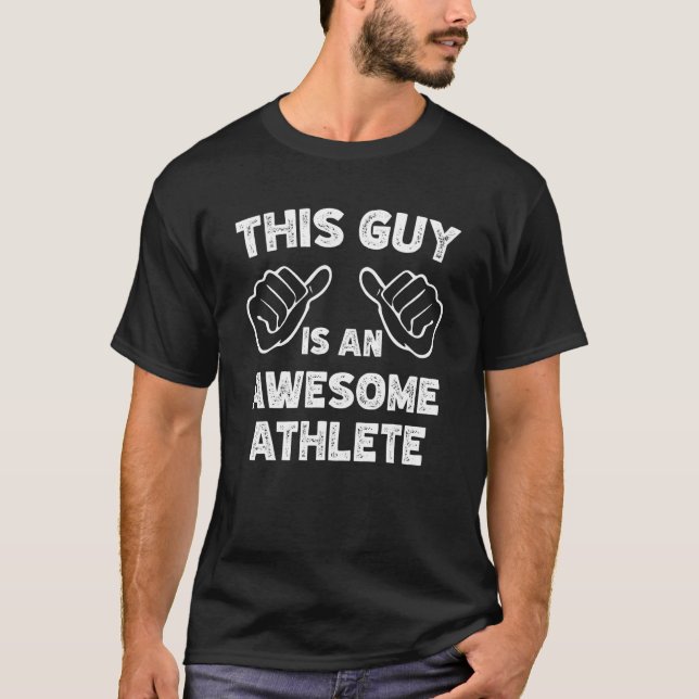 This is what an awesome Athlete look like T Shirt (Framsida)
