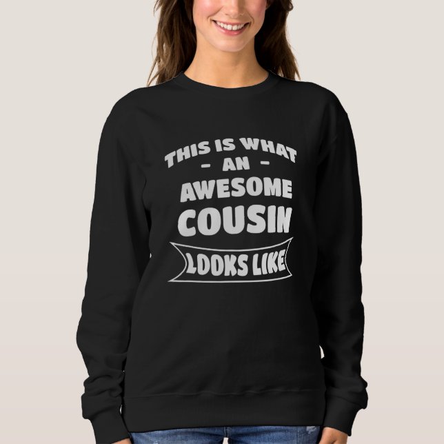This Is What An Awesome Cousin Looks Like T Shirt (Framsida)