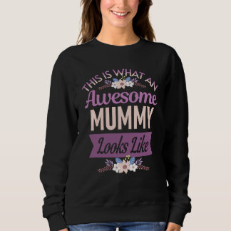 This is What an Awesome Mummy Looks Like Mother's  T Shirt