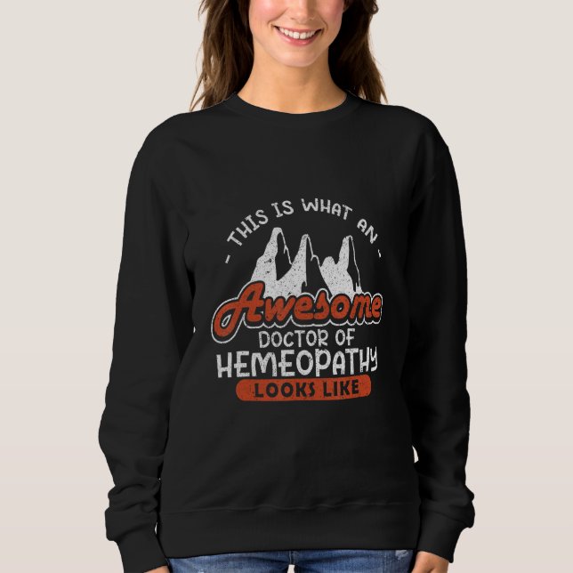 This Is What Awesome Doctor Of Homeopathy Looks Li T Shirt (Framsida)