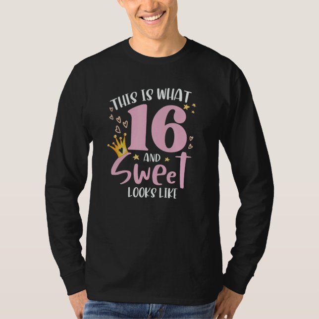This is What Sweet 16 Looks Like T Shirt (Framsida)