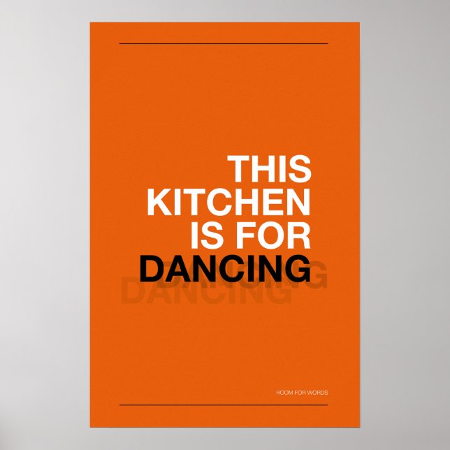 THIS KITCHEN IS FOR DANCING – Funny Kitchen Poster (Framsidan)