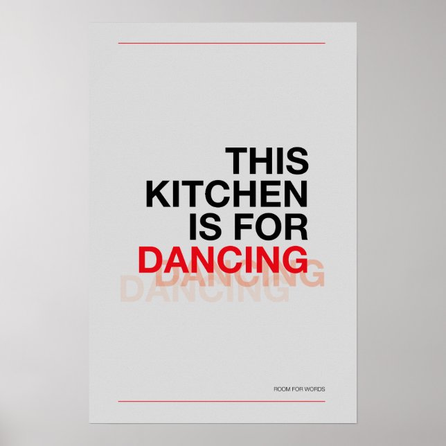 THIS KITCHEN IS FOR DANCING – Funny Kitchen Poster (Framsidan)