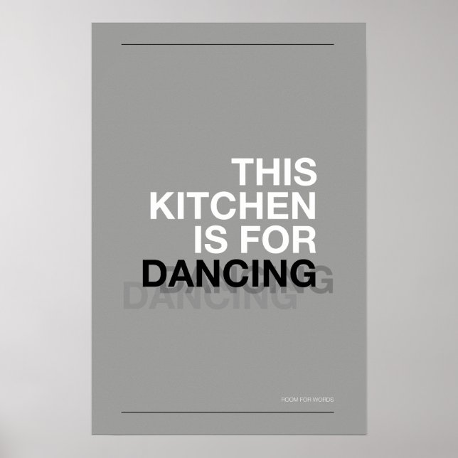 THIS KITCHEN IS FOR DANCING – Funny Kitchen Poster (Framsidan)