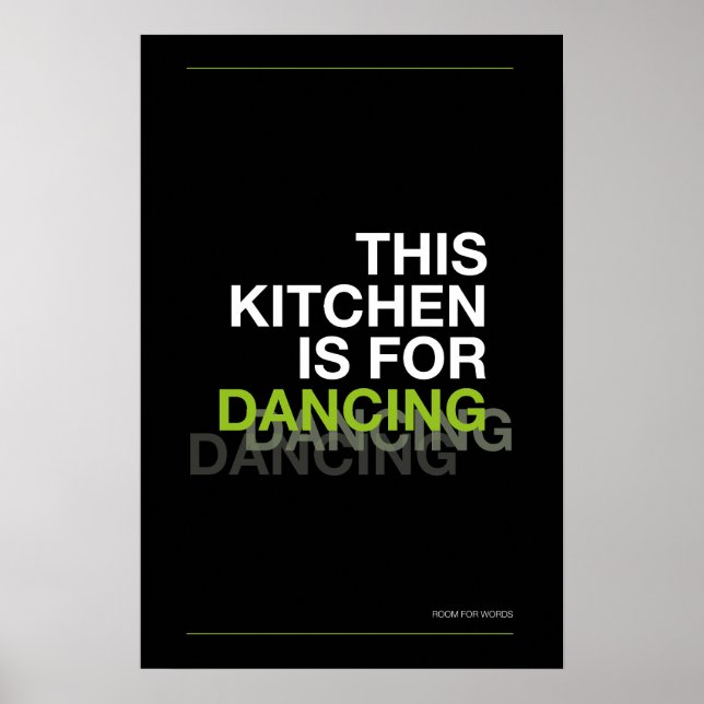 THIS KITCHEN IS FOR DANCING – Funny Kitchen Poster (Framsidan)