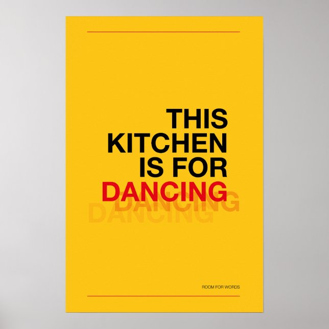 THIS KITCHEN IS FOR DANCING – Funny Kitchen Poster (Framsidan)