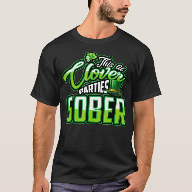 This Lil Clover Parties Sober  St Pats Feast T Shirt (Framsida)