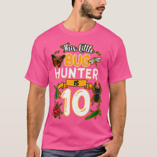 This Little Bug Hunter Is 10 Birthday Insect Bday T Shirt