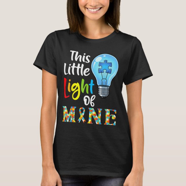 This Little Light Of Mine Autism Awareness Support T Shirt (Framsida)