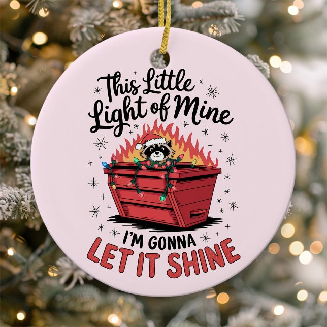 This Little Light Raccoon Holiday Dumpster Fire Julgransprydnad Keramik (Skapare uppladdad)