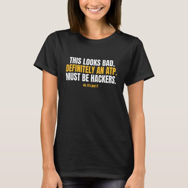 This Looks Bad Cyber Security T Shirt (Framsida)