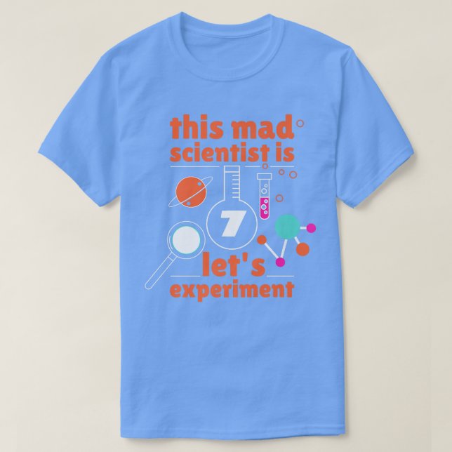 This Mad Scientist is 7 Birthday Seventh 7th Scien T Shirt (Design framsida)