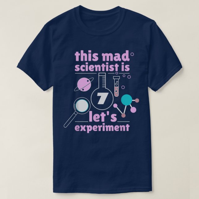 This Mad Scientist is 7 Birthday Seventh 7th Scien T Shirt (Design framsida)