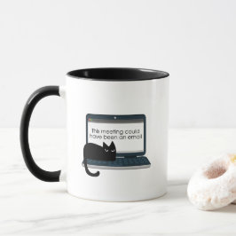This Meeting Could Have Been an Email | Grumpy B Mugg