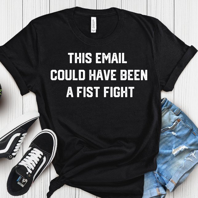 This meeting could have being a fist fight - workp t shirt (Skapare uppladdad)