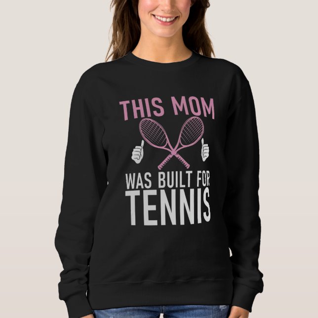 This Mom was built for Tennis Mom   T Shirt (Framsida)